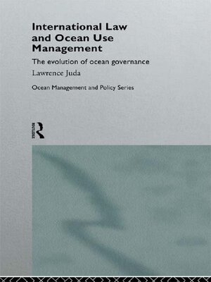 cover image of International Law and Ocean Use Management